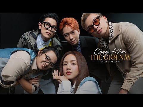 Chạy Khỏi Thế Giới Này - Da LAB ft. Phương Ly (Official Music Video)