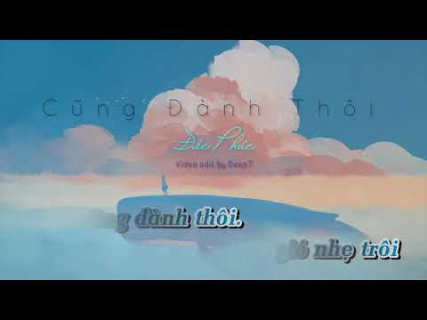 Cũng Đành Thôi - Đức Phúc「KARAOKE」