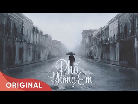 Phố Không Em | Thái Đinh | Official Audio | 2016