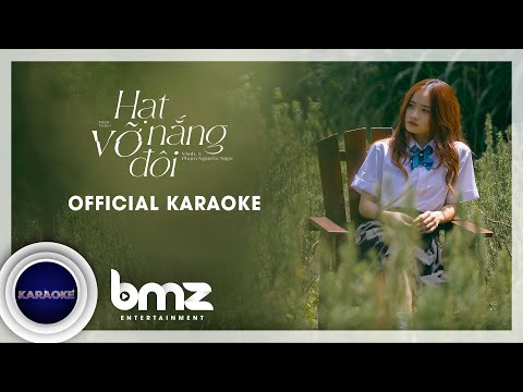 OFFICIAL KARAOKE | HẠT NẮNG VỠ ĐÔI - VANH x PHẠM NGUYÊN NGỌC