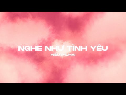 HIEUTHUHAI - Nghe Như Tình Yêu (prod. by Kewtiie) [Official Lyric Video]