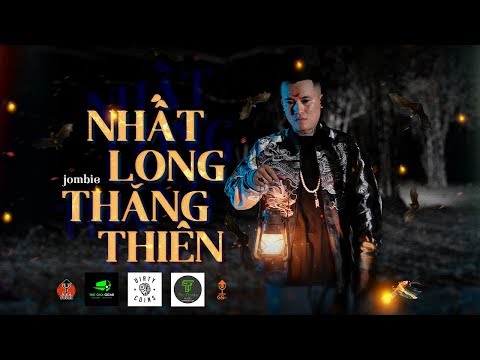 JOMBIE | NHẤT LONG THĂNG THIÊN | OFFICIAL MUSIC VIDEO