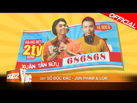 OST Số Độc Đắc - Jun Phạm & LoR (Rap Việt) | Official MV Phim Tết 2021