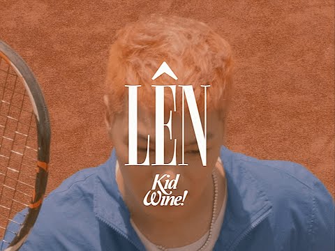 Gill - LÊN ( Directed by Wannasaur )