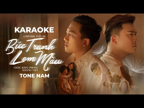 [KARAOKE NAM] Bức Tranh Lem Màu | Khang Việt x Châu Khải Phong - Beat Gốc