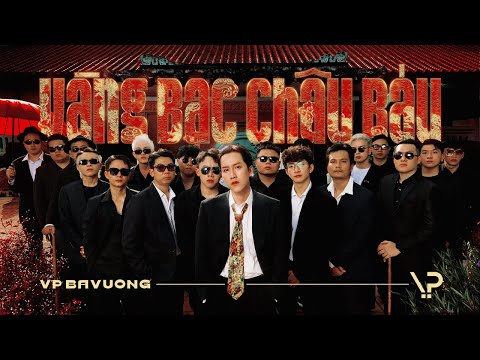 VP BAVUONG - VÀNG BẠC CHÂU BÁU | OFFICIAL MV