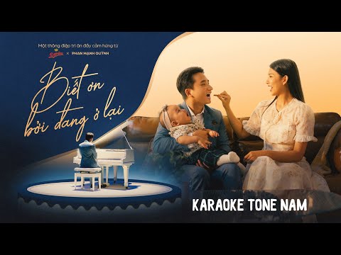 KARAOKE Biết Ơn Bởi Đang Ở Lại - Phan Mạnh Quỳnh (Tone Nam)