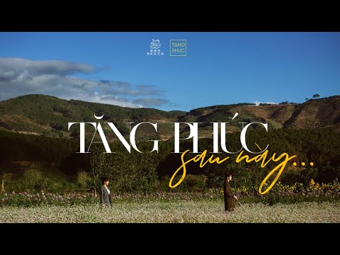 TĂNG PHÚC | 'SAU NÀY' | OFFICIAL MV