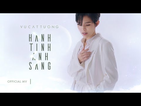 Hành Tinh Ánh Sáng - Vũ Cát Tường | Official Music Video