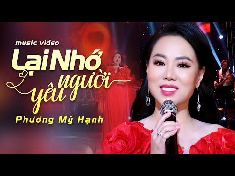 Lại Nhớ Người Yêu - Phương Mỹ Hạnh | Siêu Phẩm Bolero Mới Đét 2021