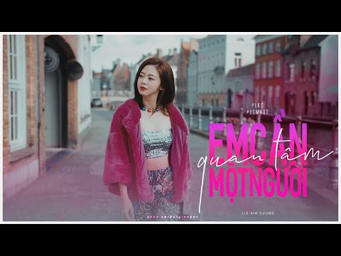 EM CẦN MỘT NGƯỜI QUAN TÂM | LIZ KIM CƯƠNG ft TRỊNH THĂNG BÌNH | OFFICIAL MV