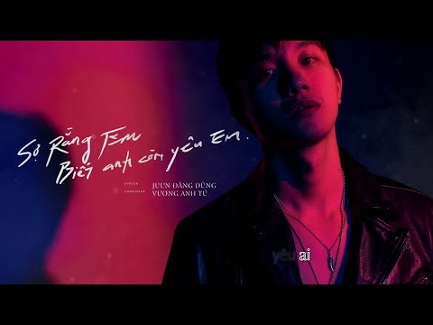 JUUN D | Sợ Rằng Em Biết Anh Còn Yêu Em - Karaoke