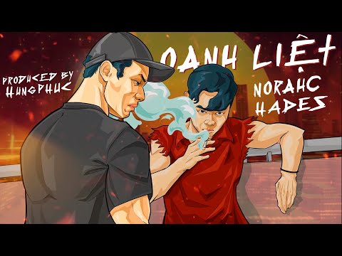 Oanh Liệt - NorahC x Hades (prod. by HungPhuc) || Video Lyrics