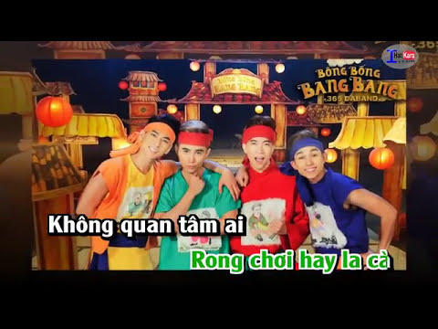 Bống Bống Bang Bang - 365 Band - Karaoke