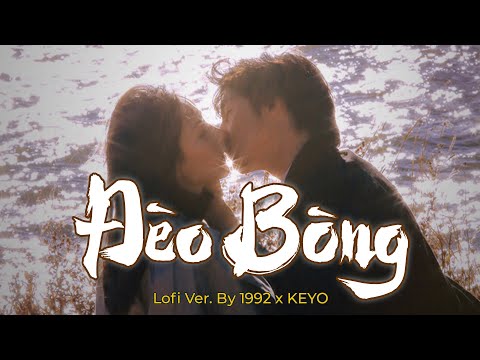 Đèo Bòng (Lofi Ver.) - Keyo x 1992 | Lyric Video