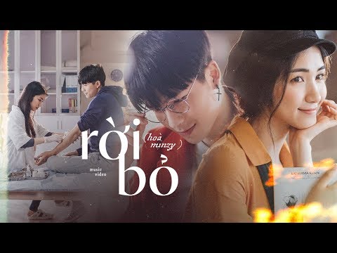 Rời Bỏ - Official Music Video | Hòa Minzy