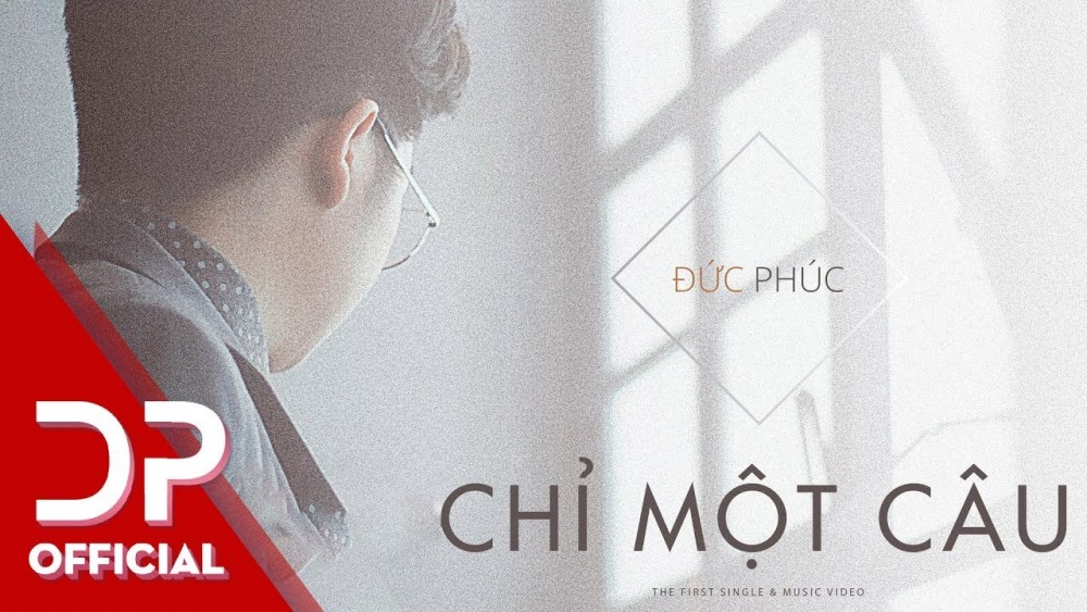 Lời bài hát Chỉ Một Câu [Đức Phúc] [Lyrics Kèm Hợp Âm]