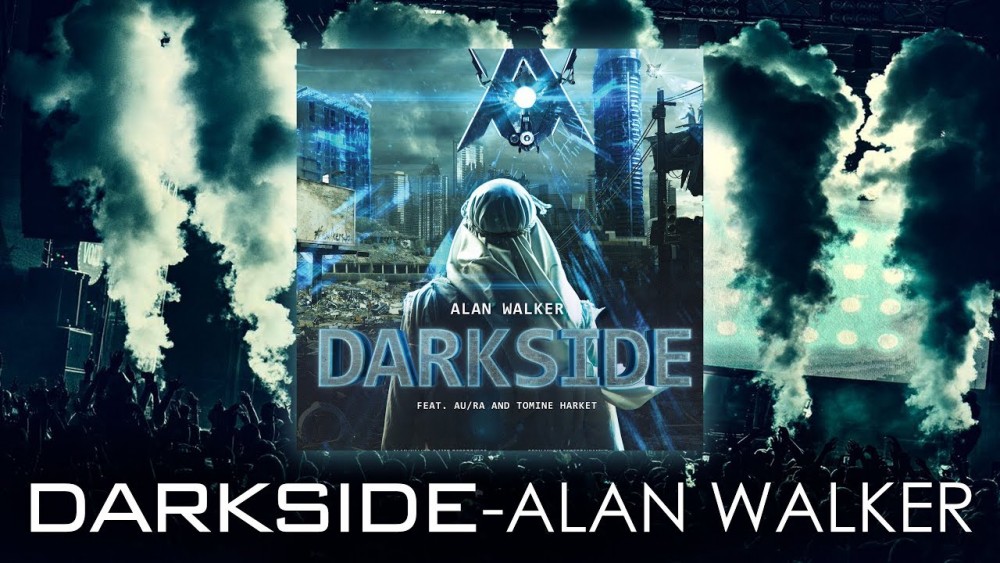 Lời bài hát Darkside [Alan Walker] [Lyrics Kèm Hợp Âm]