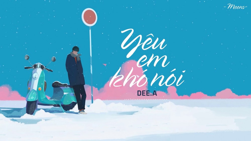 Lời bài hát Yêu Em Khó Nói [Dee.A] [Lyrics Kèm Hợp Âm]