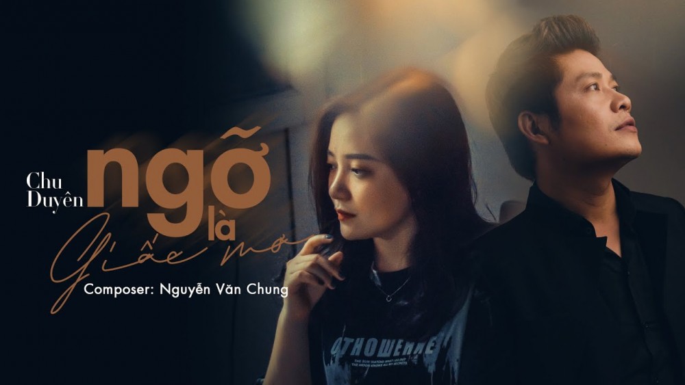 Lời bài hát Ngỡ Như Giấc Mơ [Chu Duyên] [Lyrics Kèm Hợp Âm]