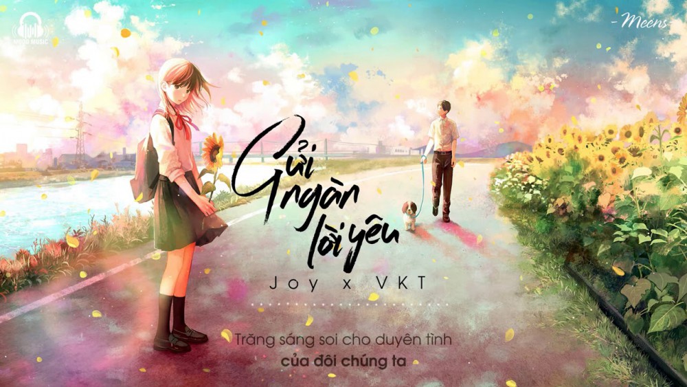 Lời bài hát Gửi Ngàn Lời Yêu [Joy x VKT] [Lyrics Kèm Hợp Âm]