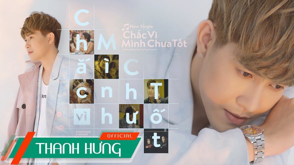 Lời bài hát Chắc Vì Mình Chưa Tốt [Thanh Hưng] [Lyrics Kèm Hợp Âm]