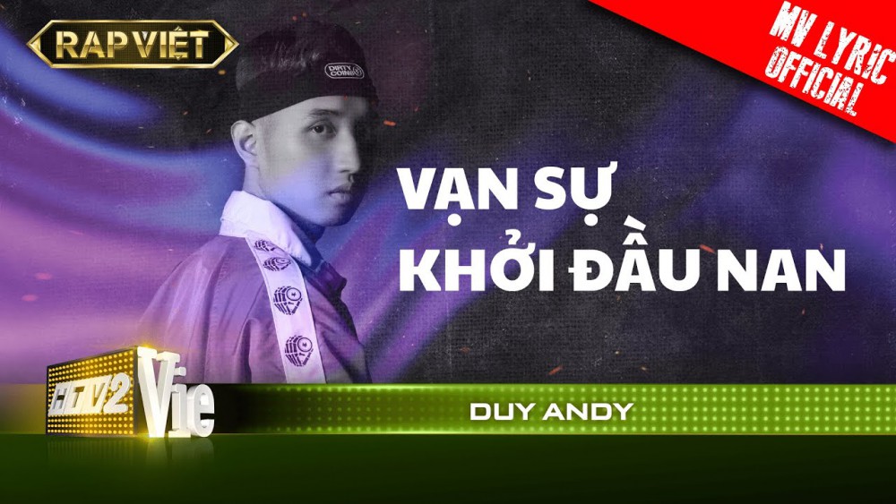 Lời bài hát Vạn Sự Khởi Đầu Nan - Duy Andy [Kèm Hợp Âm]