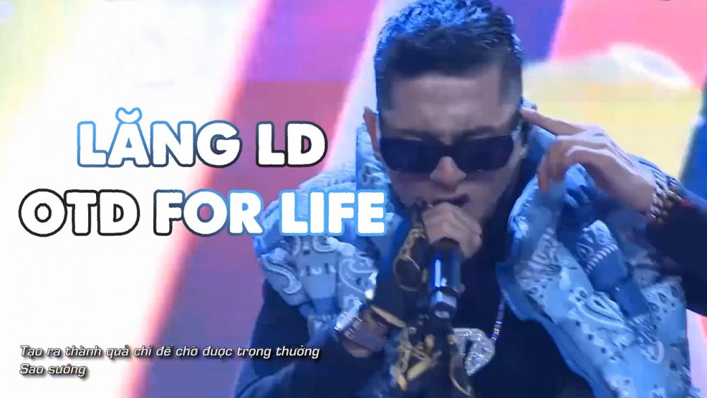 Lời bài hát OTD For Life (Rap Việt) - Lăng LD [Kèm Hợp Âm]