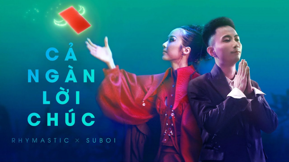 Lời bài hát Cả Ngàn Lời Chúc - Rhymastic x Suboi [Kèm Hợp Âm]