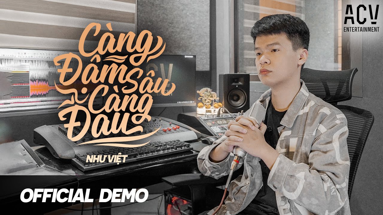 Càng Đậm Sâu Càng Đau (Demo) - Như Việt - YouTube