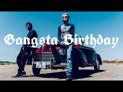 GANGSTA BIRTHDAY - Dế Choắt ft Aazuki ( Official MV ) - YouTube