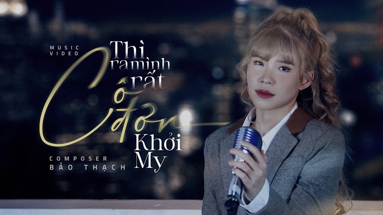 THÌ RA MÌNH RẤT CÔ ĐƠN | KHỞI MY | OFFICIAL MV - YouTube