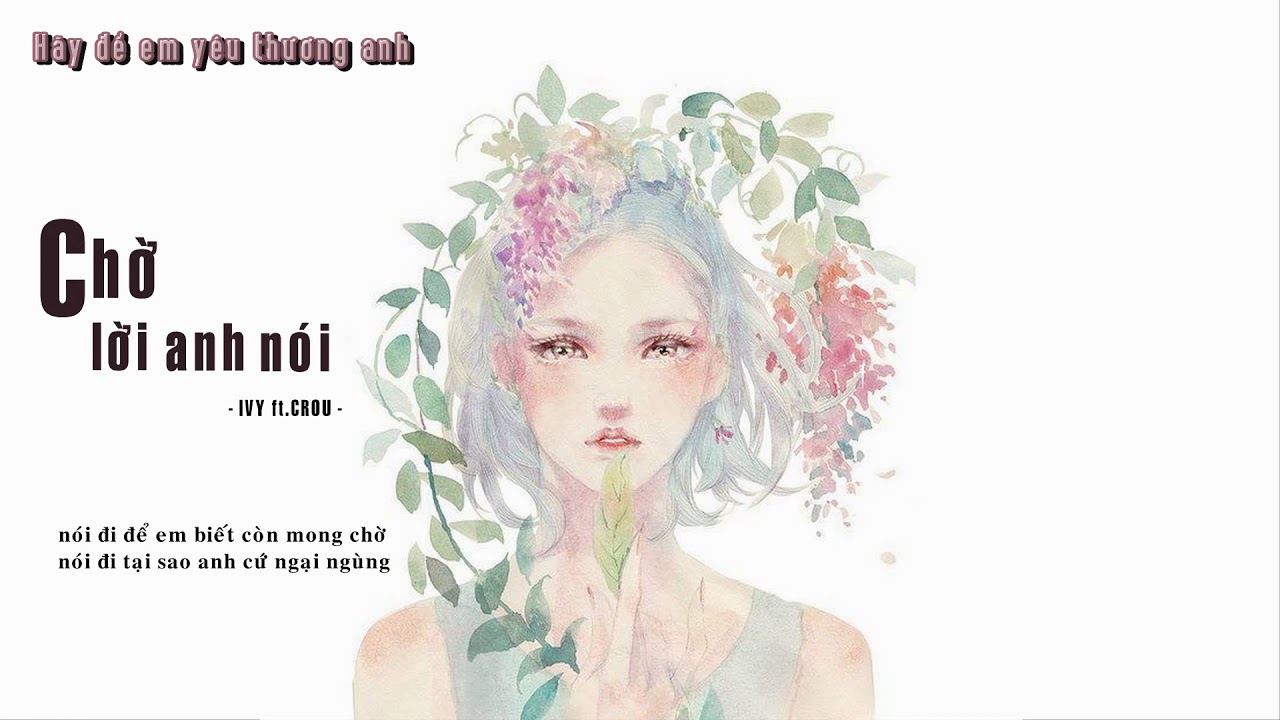 CHỜ LỜI ANH NÓI - IVY ft.CROU [♥️ Video Lyrics ♥️] - YouTube