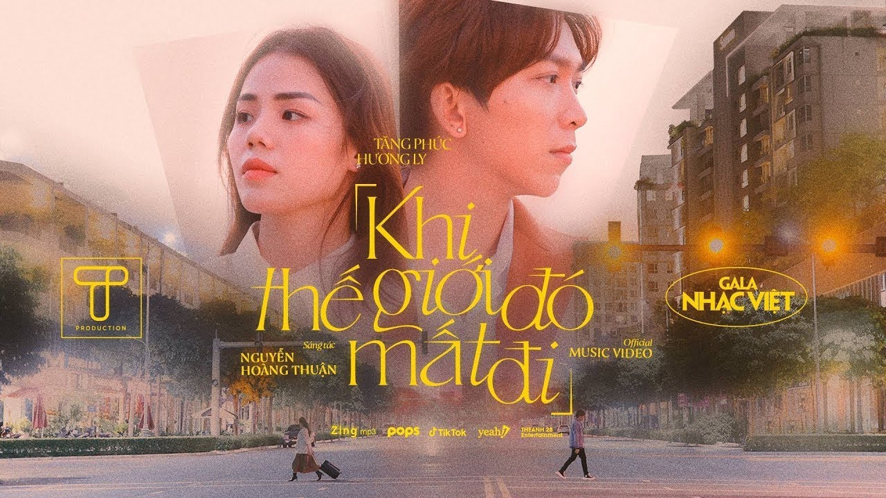 Khi Thế Giới Đó Mất Đi | Tăng Phúc x Hương Ly | Official MV | Gala Nhạc Việt - YouTube