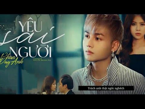 YÊU SAI NGƯỜI - PHAN DUY ANH - |OFFICAIL VIDEO LYRICS| - YouTube