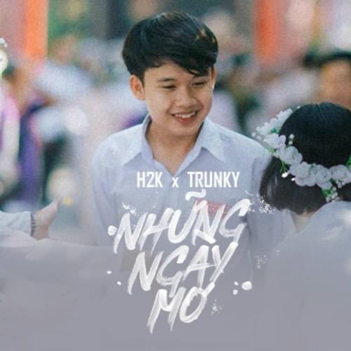 H2K – Những Ngày Mơ Lyrics | Genius Lyrics