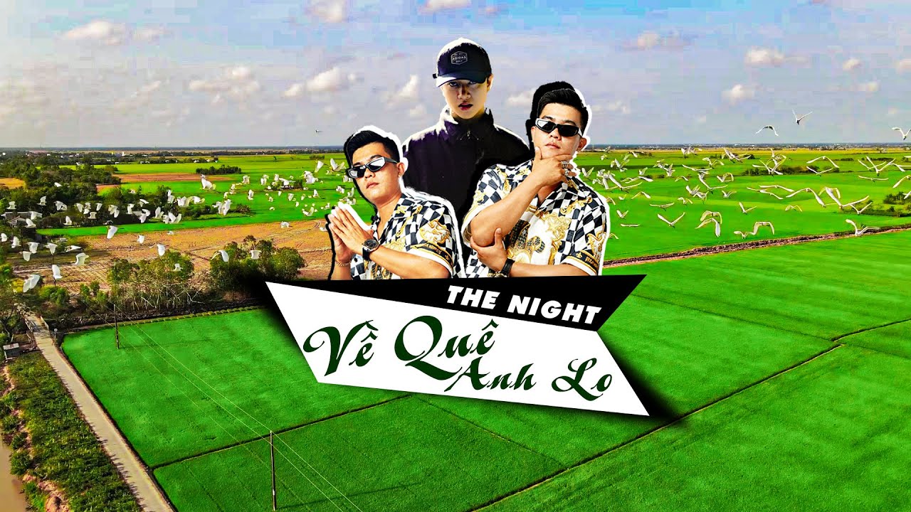 Về Quê Anh Lo | The Night x Sinkra | Official Lyric MV - YouTube