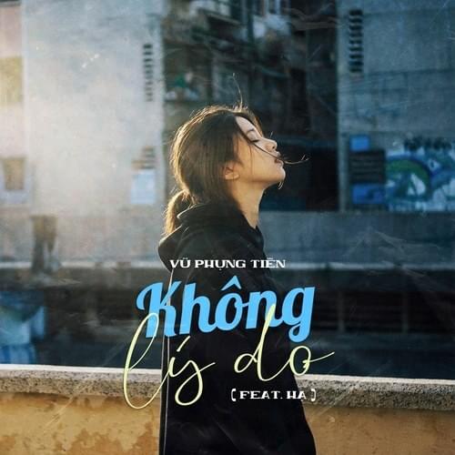 V.P.Tiên – Không Lý Do Lyrics | Genius Lyrics