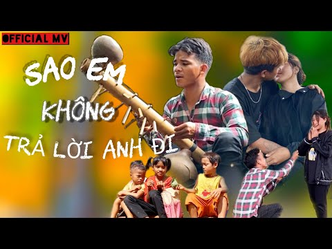 SAO EM KHÔNG TRẢ LỜI ANH ĐI | ĐUR SIU | OFFICIAL MUSIC