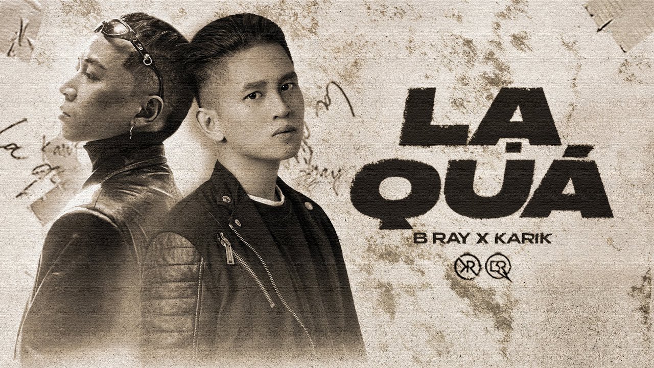 FYILY) 4. LẠ QUÁ | B RAY X KARIK | OFFICIAL VIDEO - YouTube