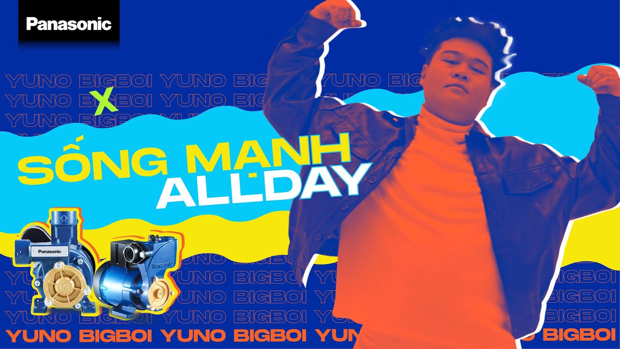 YUNO BIGBOI - SỐNG MẠNH ALLDAY | Official Music Video - YouTube