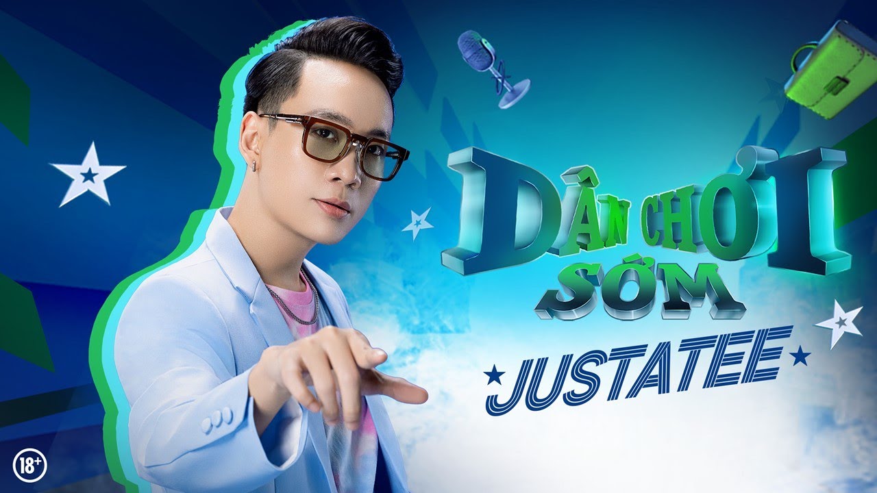 DÂN CHƠI SỚM - JUSTATEE | Official Music Video - YouTube