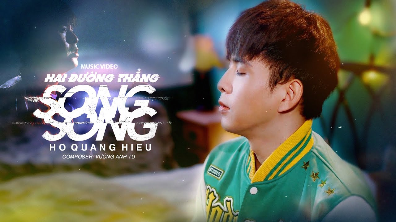 Hai Đường Thẳng Song Song - Hồ Quang Hiếu _Vương Anh Tú | Official Music  Video - YouTube