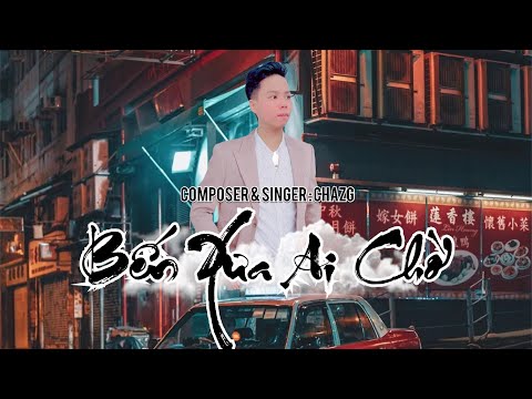 Bến Xưa Ai Chờ - CHAZG | OFFICIAL MUSIC VIDEO - YouTube