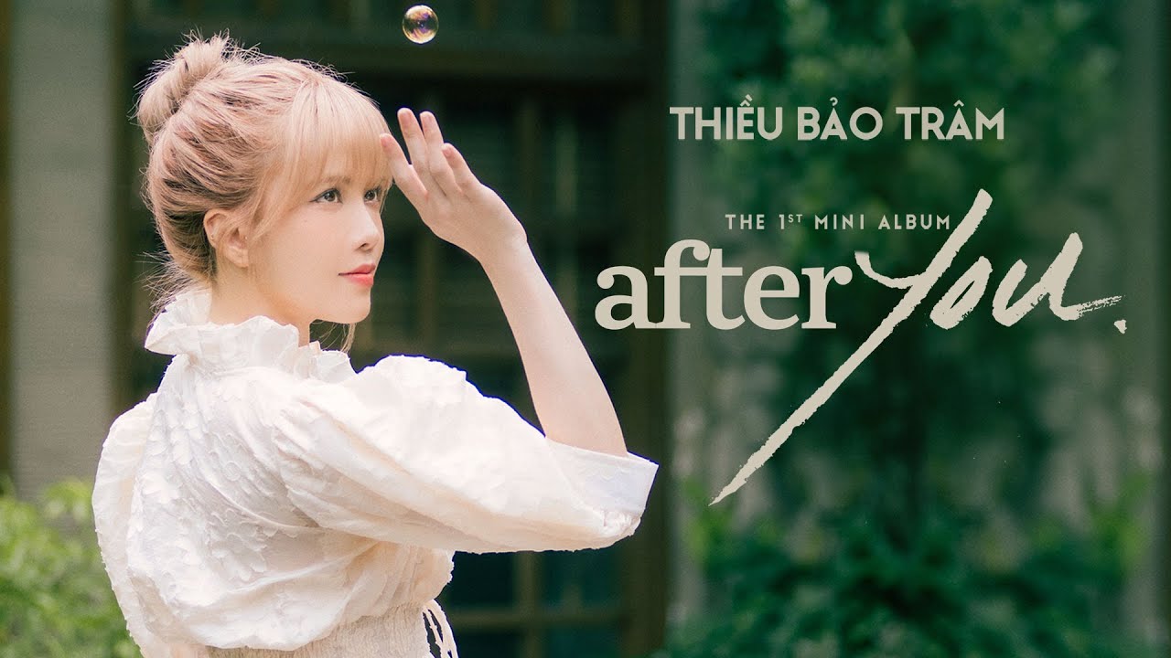 THIỀU BẢO TRÂM | Highlight Clip #4 | Chúng Ta Làm Bạn Được Không? | from  mini album 'after YOU' - YouTube