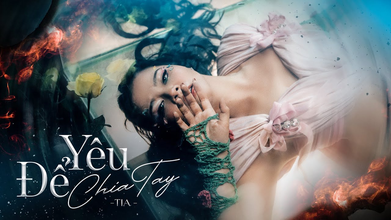 TIA - Yêu Để Chia Tay (Official MV) | EP : Circle of Love - YouTube