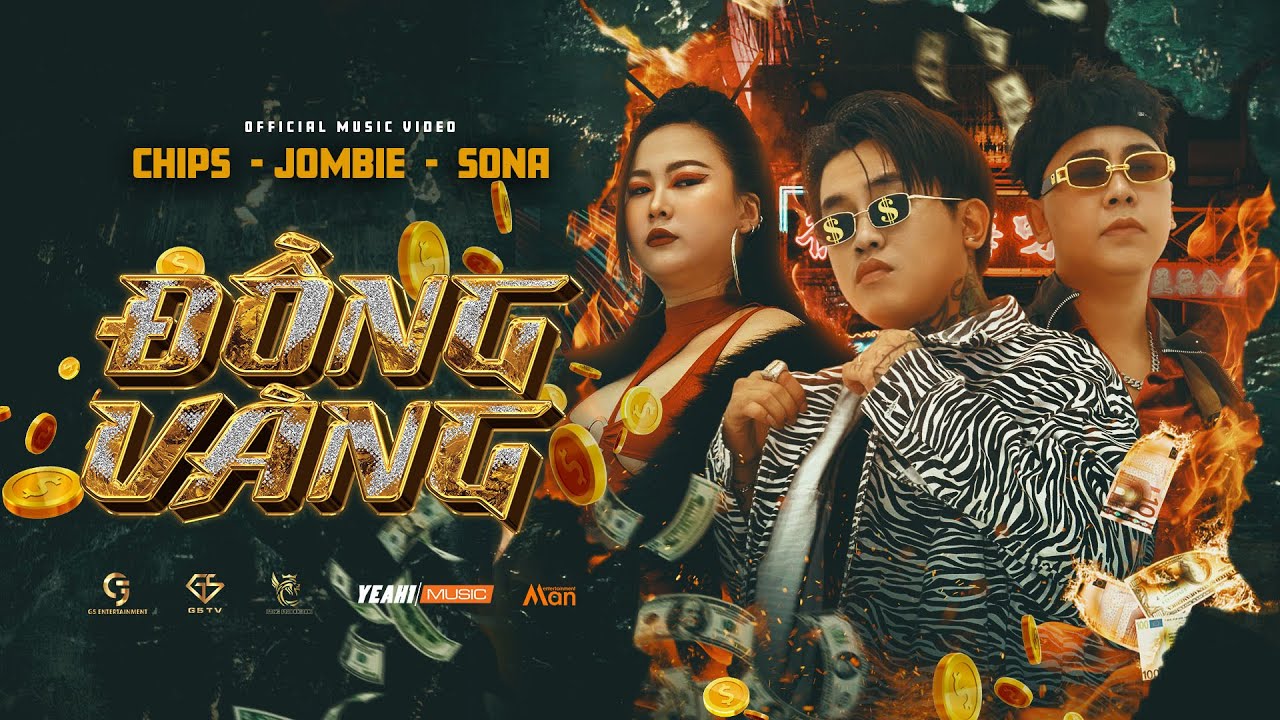 Đồng Vàng || Jombie ft Chips & Sona : Official Music Video - YouTube
