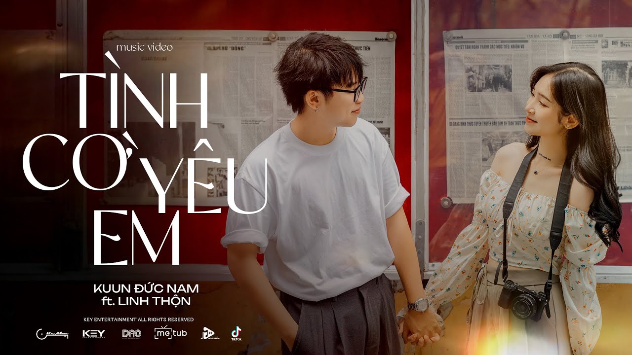 TÌNH CỜ YÊU EM | Kuun Đức Nam ft. Linh Thộn | Official Music Video | KEY ENTERTAINMENT - YouTube