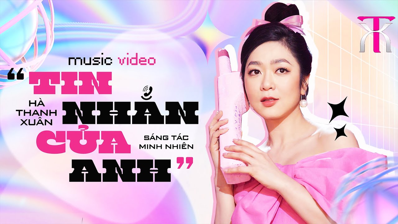 TIN NHẮN CỦA ANH - HÀ THANH XUÂN | Sáng tác: MINH NHIÊN | Official Music Video - YouTube