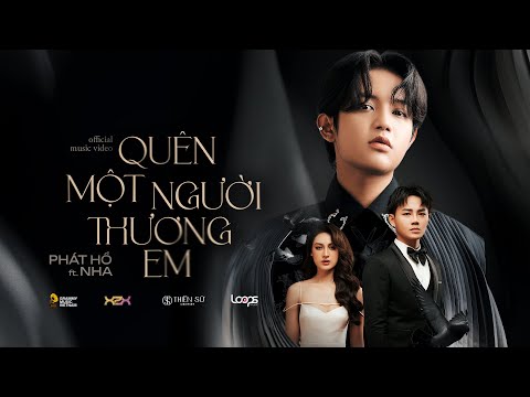 quên một người thương em | PHÁT HỒ ft. NHA | Official MV | Anh Tú, H'Duyên Bkrong, Mỹm Trần, Bozitt - YouTube